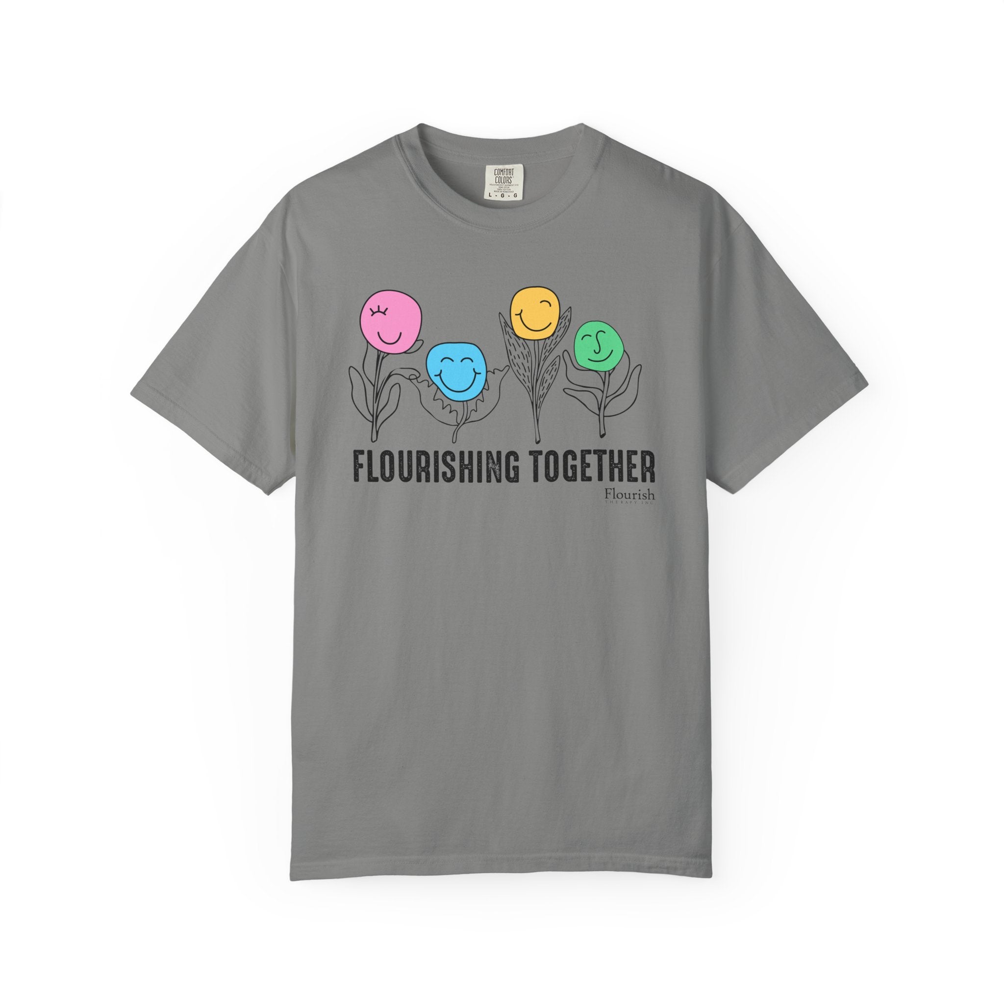 Flower Faces Flourishing Together T-Shirt - Flourish Therapy Collection